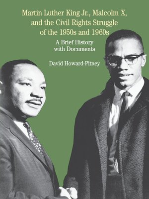 cover image of Martin Luther King Jr., Malcolm X, and the Civil Rights Struggle of the 1950s and 1960s